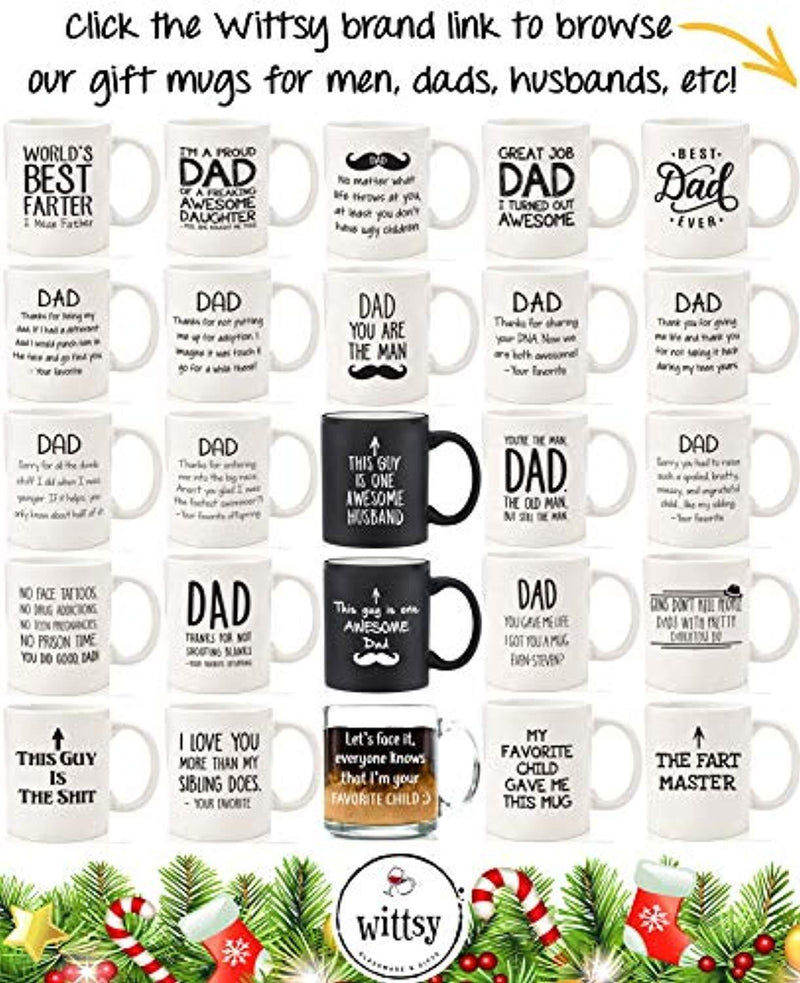 Dad No Matter What/Ugly Children Funny Coffee Mug - Best Dad Valentines Day Gifts - Gag Present Ideas For Him From Daughter, Son, Wife - Cool Birthday Gifts For Dads, Men, Guys - Fun Novelty Cup -11oz